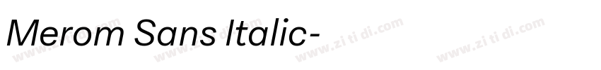 Merom Sans Italic字体转换